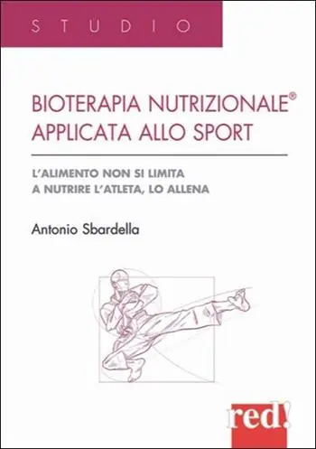 Bioterapia nutrizionale applicata allo sport. L‘alimento non si limita a nutrire l‘atleta, lo allena Finale Uitverkoop