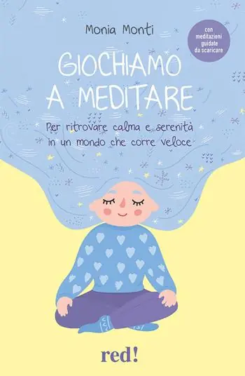 Aanbieding Giochiamo a meditare. Per ritrovare calma e serenità in un mondo che corre veloce. Con File audio per il download