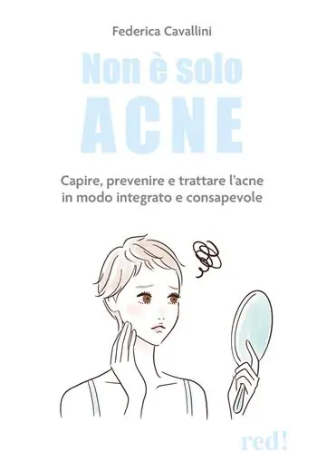 Dagaanbieding Non è solo acne. Capire, prevenire e trattare l‘acne in modo integrato e consapevole