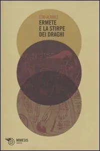 Ermete e la stirpe dei draghi. Mutazioni di una mitologia Finale Uitverkoop