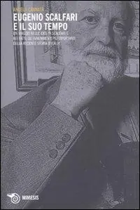 Finale Uitverkoop Eugenio Scalfari e il suo tempo. Un viaggio nelle idee di Scalfari e nei fatti, gli avvenimenti più importanti della recente storia d‘Italia