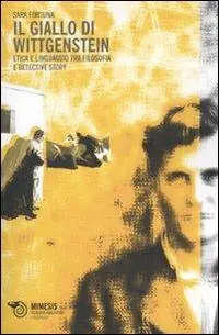 Beperkt Aanbod Il giallo di Wittgenstein. Etica e linguaggio tra filosofia e detective story