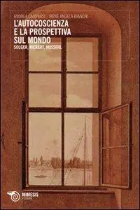 L‘ autocoscienza e la prospettiva sul mondo. Solger, Rickert e Husserl Fabrieksprijs