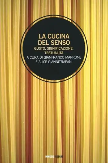 La cucina del senso. Gusto, significazione, testualità Laatste Versie