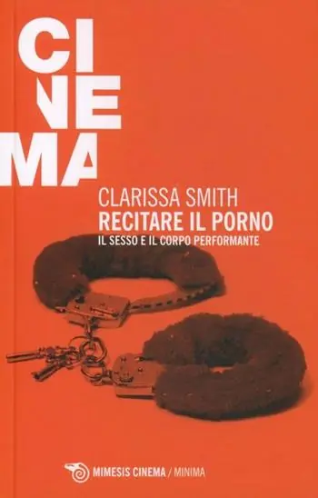 Lage Kosten Recitare il porno. Il sesso e il corpo performante