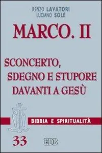 Marco. Vol. 2 Sconcerto, sdegno e stupore davanti a Gesù Nu Kopen