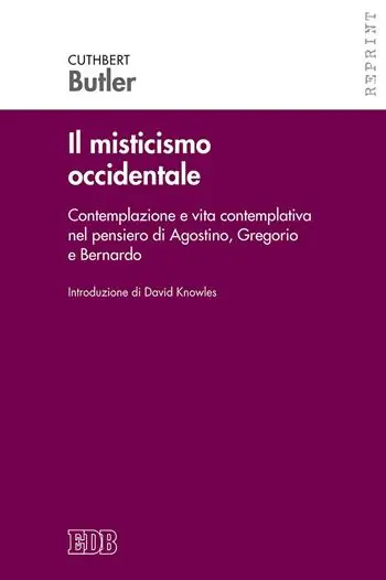 Weekendaanbieding Il misticismo occidentale. Contemplazione e vita contemplativa nel pensiero di Agostino, Gregorio e Bernardo