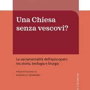 Una Chiesa senza vescovi? La sacramentalità dell‘episcopato tra storia, teologia e liturgia Must-Have