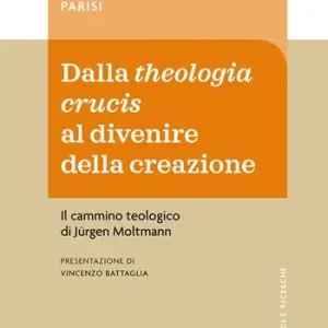 Dalla theologia crucis al divenire della creazione. Il cammino teologico di Jürgen Moltmann Weekendaanbieding