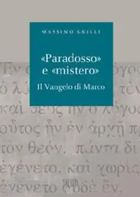Betaalbaar «Paradosso» e «mistero». Il vangelo di Marco