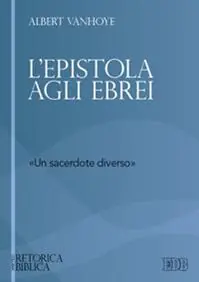 Beste Prijs L‘epistola agli ebrei. «un sacerdote diverso»