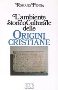 Koop Vandaag L‘ambiente storico-culturale delle origini cristiane. Una documentazione ragionata