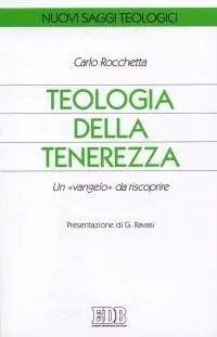 Teologia della tenerezza. Un «vangelo» da riscoprire Snelle Levering