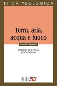 Terra, aria, acqua e fuoco. Riscrivere l’etica ecologica Nu Kopen