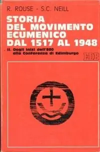 Meest Verkocht Storia del movimento ecumenico dal 1517 al 1948. Vol. 2 Dagli inizi dell‘800 alla Conferenza di Edimburgo