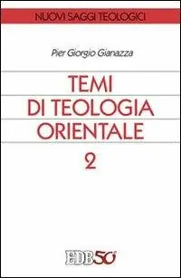 Temi di teologia orientale. Vol. 2 Bestseller