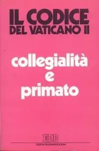 Nu Kopen Collegialità e primato. La suprema autorità della chiesa
