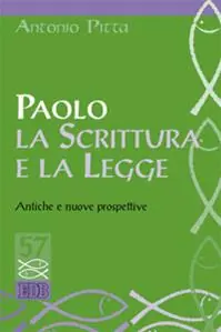 Paolo, la Scrittura e la Legge. Antiche e nuove prospettive Superprijs