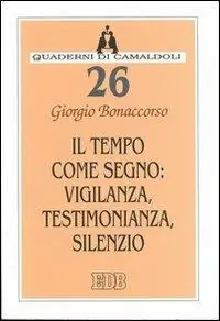 Populair Il tempo come segno vigilanza, testimonianza, silenzio