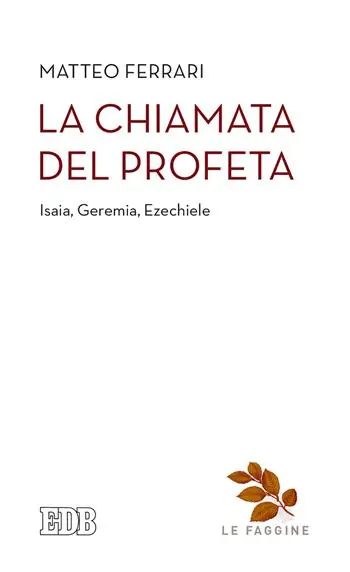 Goedkoop La chiamata del profeta. Isaia, Geremia, Ezechiele