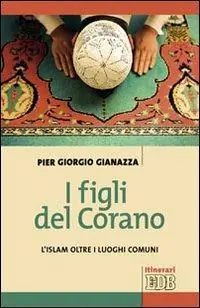 I figli del Corano. L‘islam oltre i luoghi comuni Nieuw