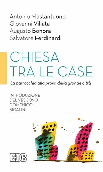 Beste Prijs Chiesa tra le case. La parrocchia alla prova della grande città