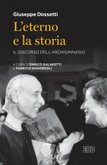 L‘Eterno e la storia. Il discorso dell‘Archiginnasio Direct Beschikbaar