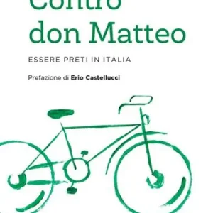 Alleen Vandaag Contro don Matteo. Essere preti in Italia