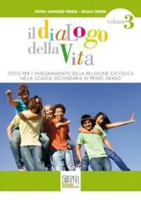 Favoriet Il dialogo della vita. Testo per l‘insegnamento della religione cattolica. Per la Scuola media. Con espansione online. Vol. 3