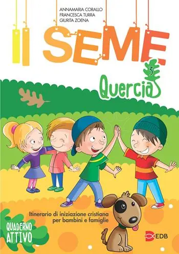 Il seme. Itinerario di iniziazione cristiana per bambini e famiglie. Ediz. a colori. Vol. 3 Quercia. Quaderno attivo Exclusieve Aanbieding