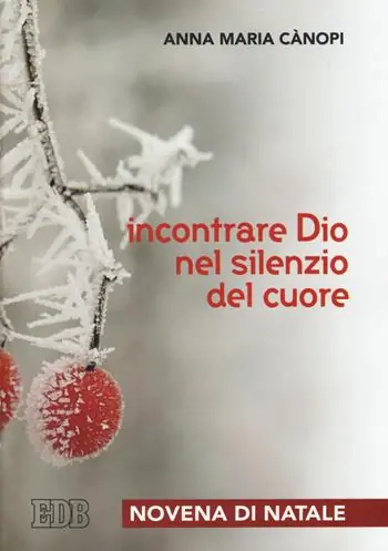 Incontrare Dio nel silenzio del cuore. Novena di Natale Hoge Kwaliteit