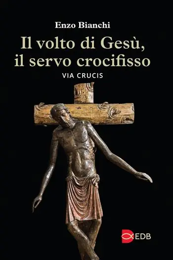 Gratis Retour Il volto di Gesù, il servo crocifisso. Via crucis