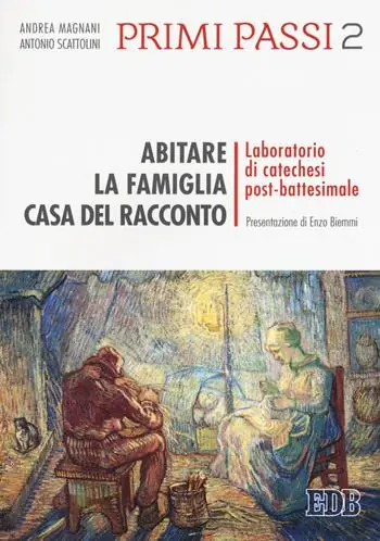 Rechtstreeks Van De Fabrikant Primi passi. Vol. 2 Abitare la famiglia, casa del racconto. Laboratorio di catechesi post-battesimale