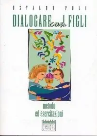 Beperkt Aanbod Dialogare con i figli. Metodo ed esercitazioni