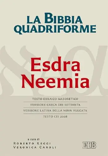 Veilige Betaling La Bibbia quadriforme. Neemia. Testo ebraico masoretico, versione greca dei Settanta, versione latina della Nova Vulgata, testo CEI 2008
