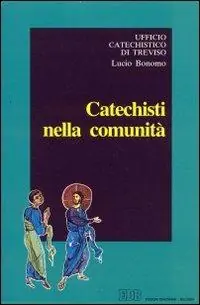 Betrouwbaar Catechisti nella comunità. Indicazioni per la formazione base dei catechisti e degli educatori