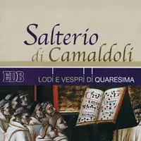 Nu Kopen Salterio di Camaldoli. Lodi e vespri di Quaresima