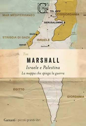 Gereduceerde Prijs Israele e Palestina. La mappa che spiega la guerra