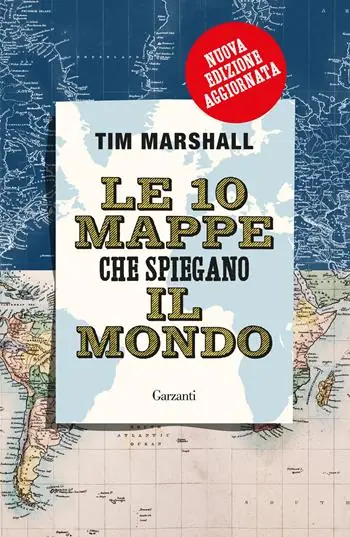 Le 10 mappe che spiegano il mondo. Nuova ediz. Superprijs
