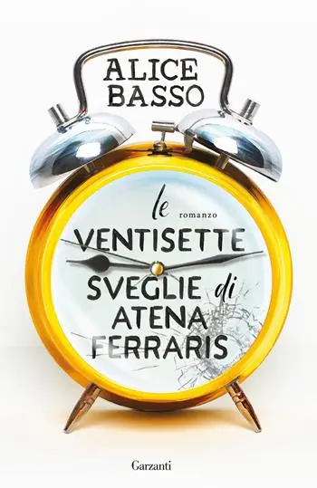 Gecertificeerd Le ventisette sveglie di Atena Ferraris