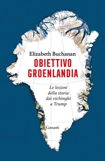 Obiettivo Groenlandia. Le lezioni della storia dai vichinghi a Trump Bestel Nu