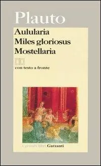 Aulularia-Miles gloriosus-Mostellaria. Testo latino a fronte Direct Beschikbaar