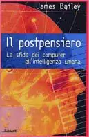 Il postpensiero. La sfida dei computer all‘intelligenza umana Finale Uitverkoop