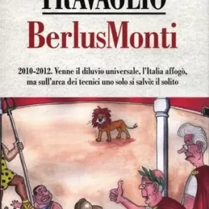 BerlusMonti. La cronaca dell‘Italia travolta dal bunga bunga sul «Fatto Quotidiano» Favoriet