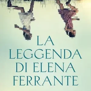 Beperkt Aanbod La leggenda di Elena Ferrante
