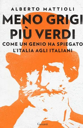 Favoriet Meno grigi più Verdi. Come un genio ha spiegato l’Italia agli italiani