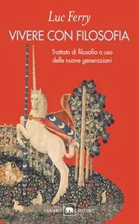 Rechtstreeks Van De Fabrikant Vivere con filosofia. Trattato di filosofia a uso delle nuove generazioni