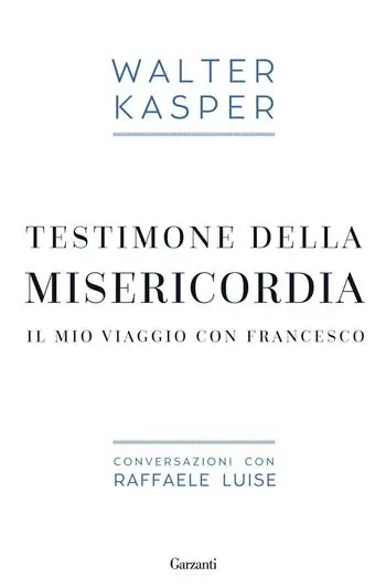 Lage Prijs Testimone della misericordia. Il mio viaggio con Francesco. Conversazioni con Raffaele Luise