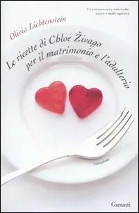 Le ricette di Chloe Zivago per il matrimonio e l‘adulterio Koopje