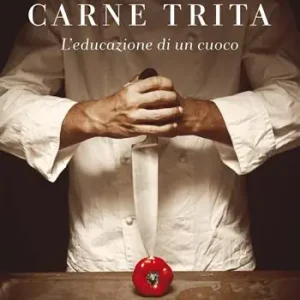 Alleen Vandaag Carne trita. L‘educazione di un cuoco